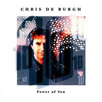 Chris de Burgh — Power of Ten